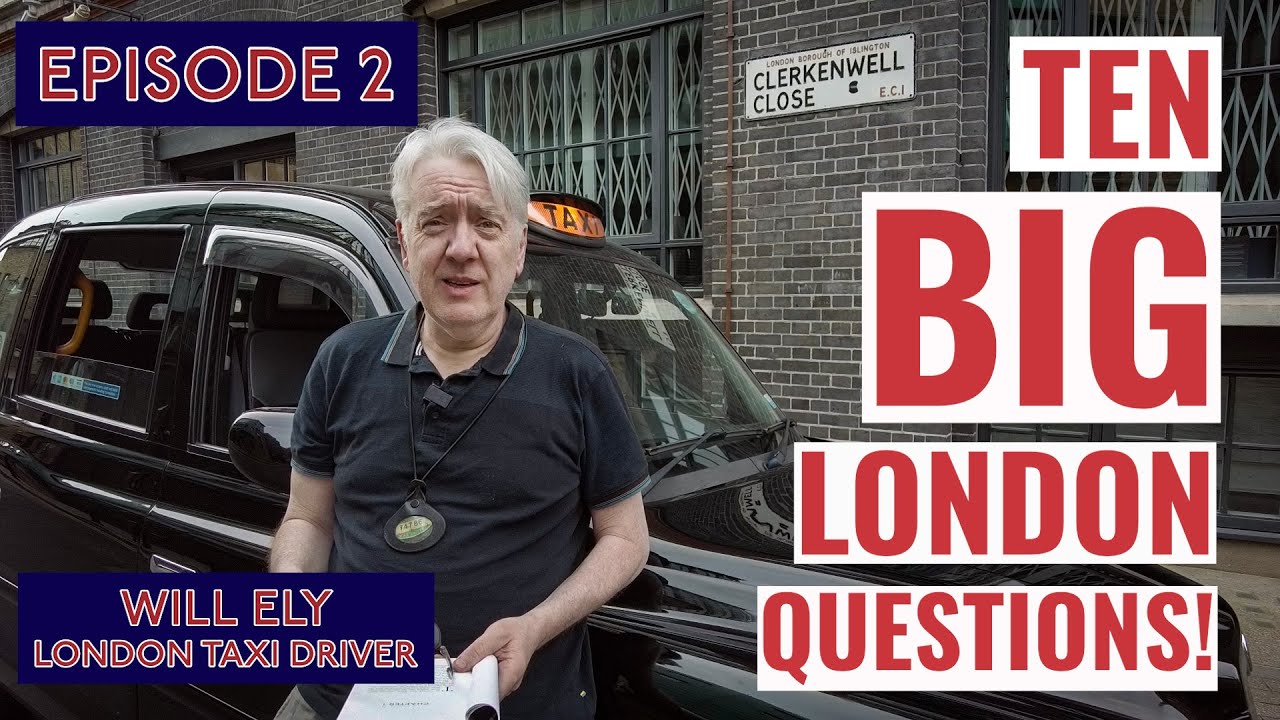 Ten Big London Questions | Cockney Cabbies